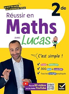 Couverture : Réussir en maths 2de avec Lucas - C'est simple !: avec plus de 80 vidéos pour tout comprendre